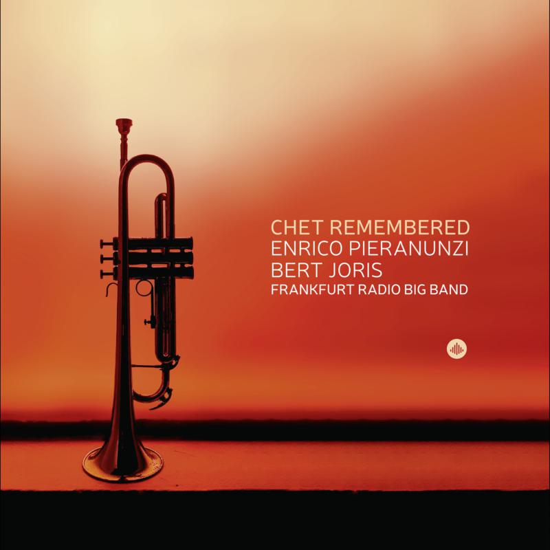 Enrico Pieranunzi, Bert Joris, Frankfurt Radio Big Band - Chet Remembered - CR73555