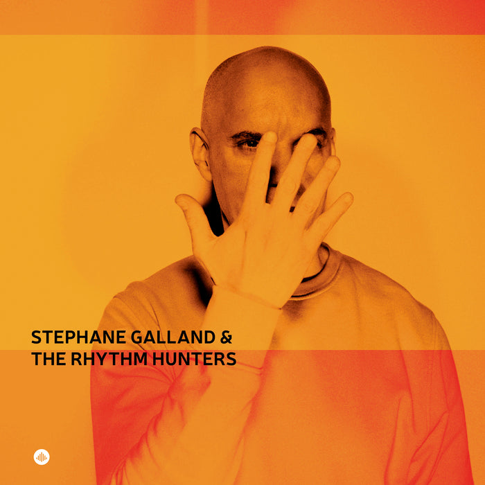 Stephane Galland & The Rhythm Hunters - Stephane Galland & The Rhythm Hunters - CR73582
