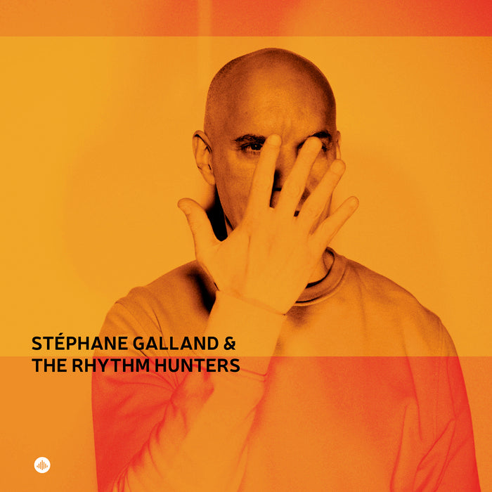 Stephane Galland & The Rhythm Hunters - Stephane Galland & The Rhythm Hunters - CRLP73583