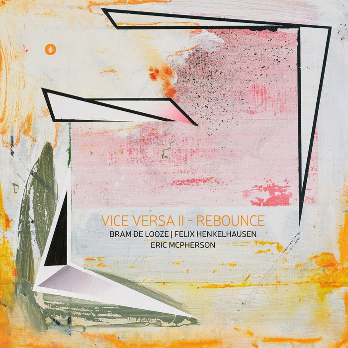 Bram De Looze; Felix Henkelhausen; Eric McPherson - Vice Versa II - Rebounce - CRLP73600