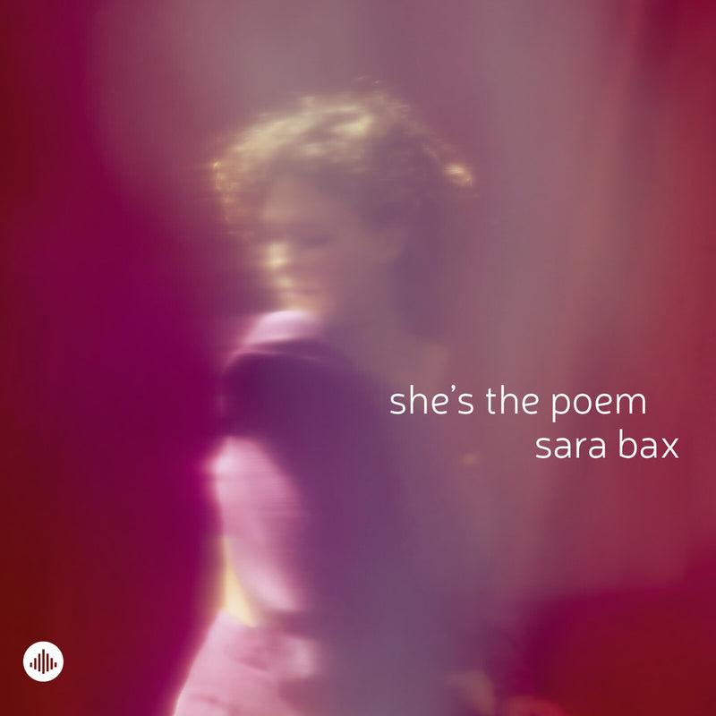 Sara Bax - She's the Poem - CR73602
