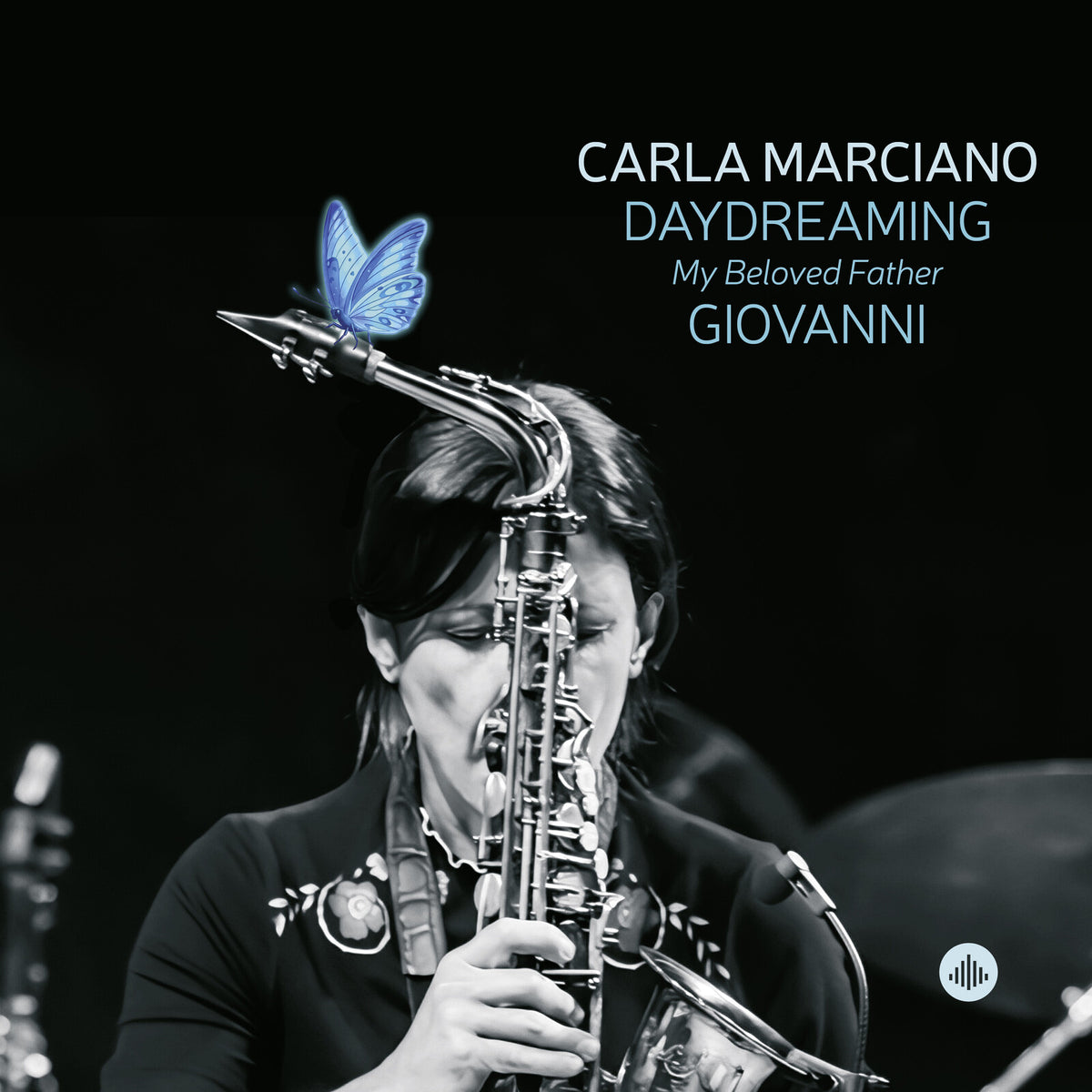 Carla Marciano; Alessandro La Corte; Aldo Vigorito; Gaetano Fasano; Dario Deidda; Orchestra Filarmonica "Giuseppe Verdi" di Salerno; Antonio Sinagra - Carla Marciano: Daydreaming My Beloved Father Giovanni - CR73640