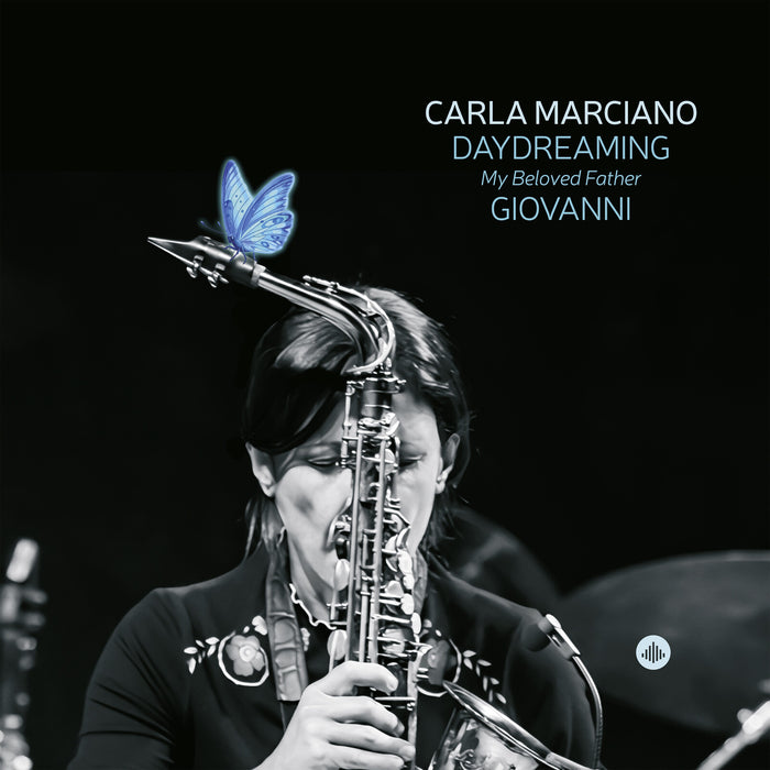Carla Marciano; Alessandro La Corte; Aldo Vigorito; Gaetano Fasano; Dario Deidda; Orchestra Filarmonica "Giuseppe Verdi" di Salerno - Carla Marciano: Daydreaming My Beloved Father Giovanni - CRLP73641