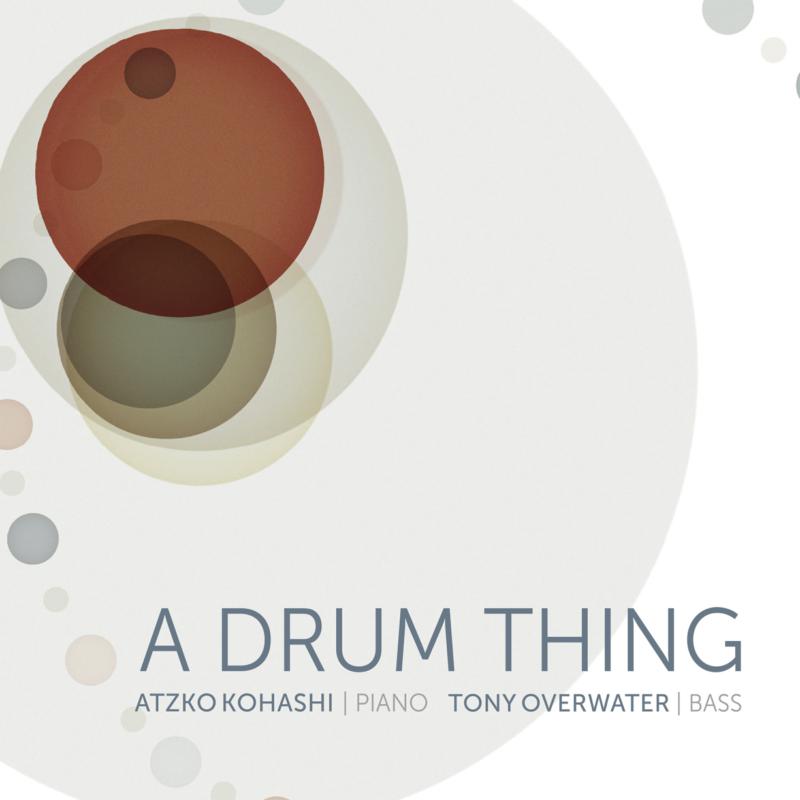Tony Overwater & Atzko Kohashi - A Drum Thing - JIM74726