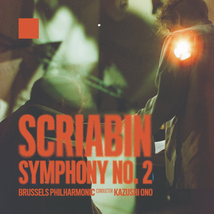 Brussels Philharmonic, Kazushi Ono - Scriabin: Symphony No. 2 - EPRC0061