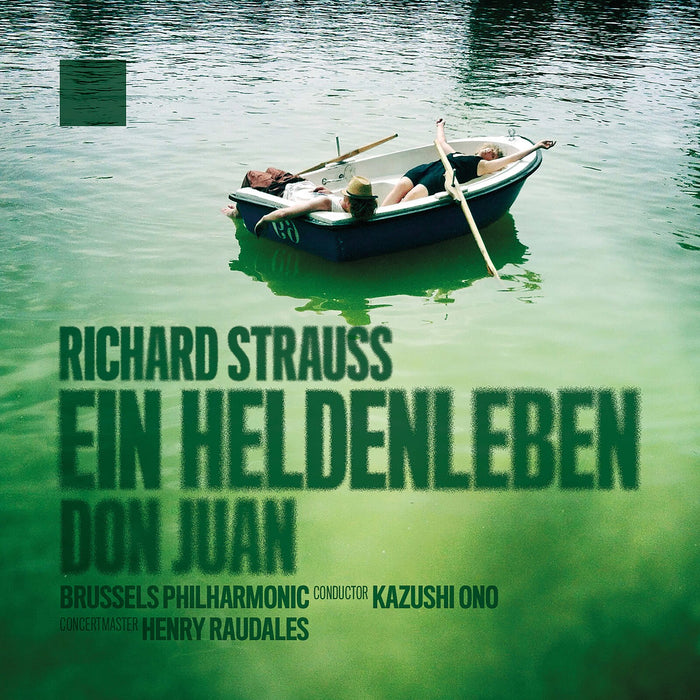 Brussels Philharmonic, Kazushi Ono - Strauss: Ein Heldenleben; Don Juan - EPRC0067