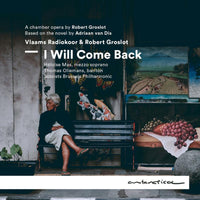 Vlaams Radiokoor & Robert Groslot - I Will Come Back - AR039