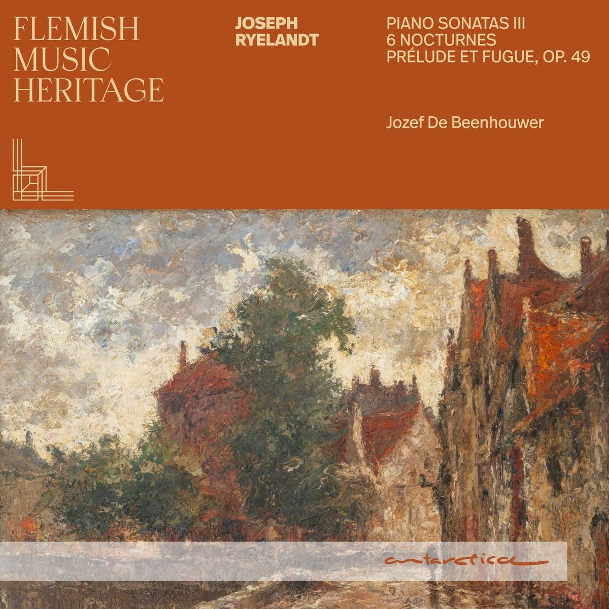 Jozef De Beenhouwer - Joseph Ryelandt: Piano Sonatas III; 6 Nocturnes; Prelude et Fugue, Op. 49 - AR073