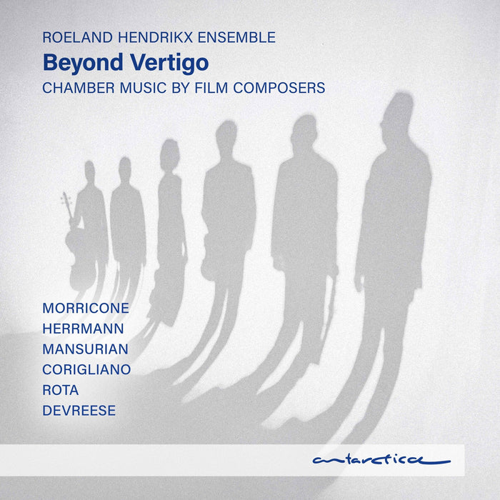 Roeland Hendrikx Ensemble - Beyond Vertigo - Chamber Music by Film Composers (Morricone; Herrmann; Mansurian; Corigliano; Rota; Devreese) - AR081