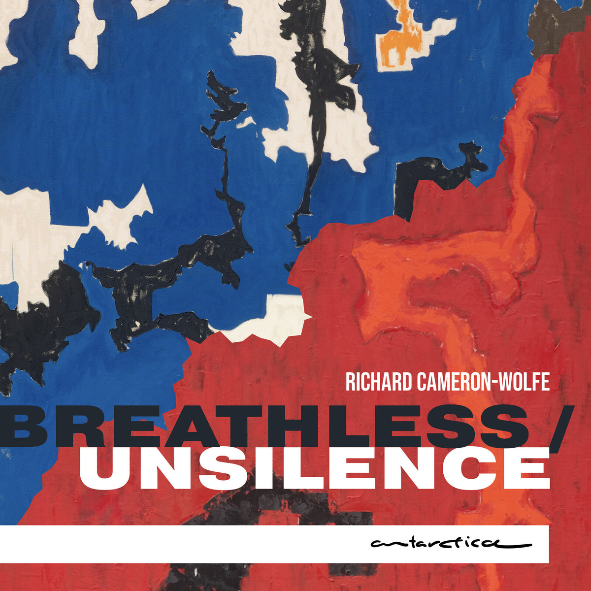 Mark Menzies; Gayle Blankenburg; Annelies Van Gramberen; Charles Dekeyser; Shuya Tanaka; Mavis Ensemble; Four Aces Guitar Quartet - Richard Cameron-Wolfe: Breathless / Unsilence - AR092