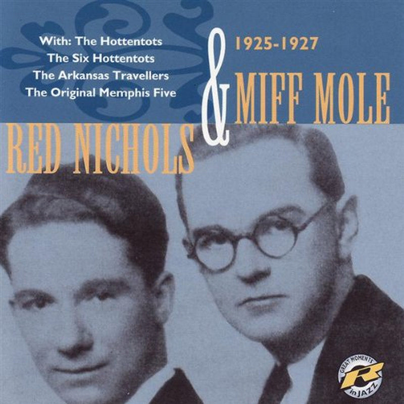 Red Nichols & Miff Mole - 1925-1927 - RTR79010