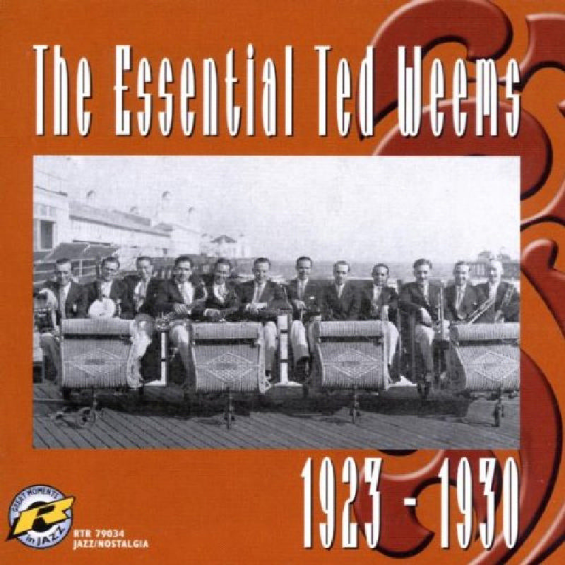Ted Weems - The Essential Ted Weems, 1923-1930 - RTR79034
