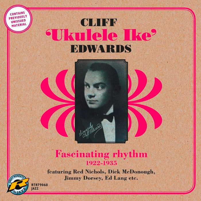 Cliff 'Ukulele Ike' Edwards - Fascinating Rhythm 1922-1935 - RTR79068