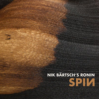 NIK BAERTSCH'S RONIN - SPIN - RON040LP