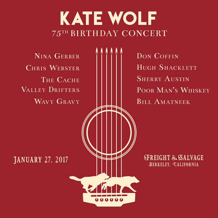 Kate Wolf - Kate Wolf 75th Birthday Concert - OWLCD019