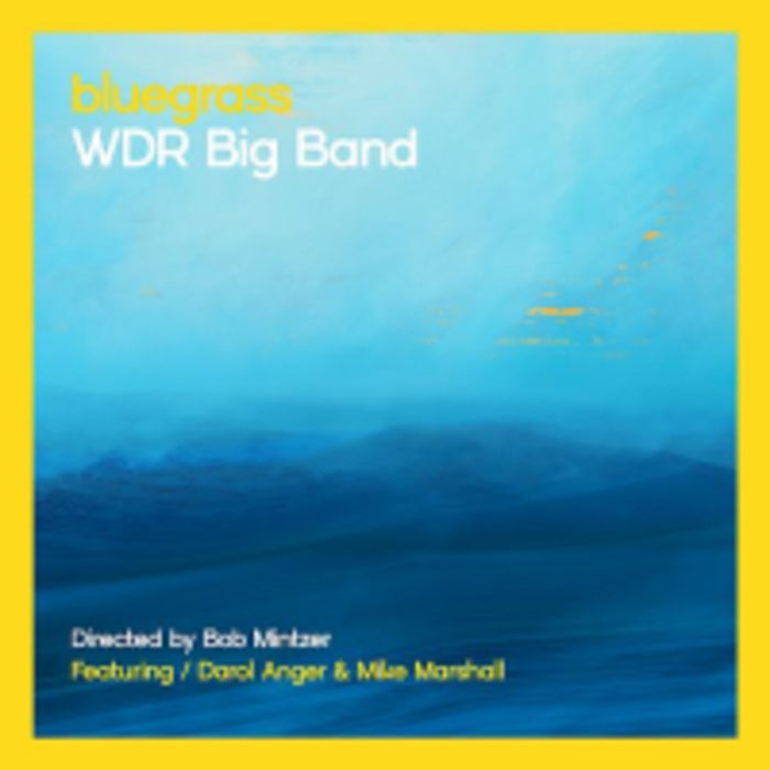 WDR Big Band & Bob Mintzer - Bluegrass - MCGJ1061