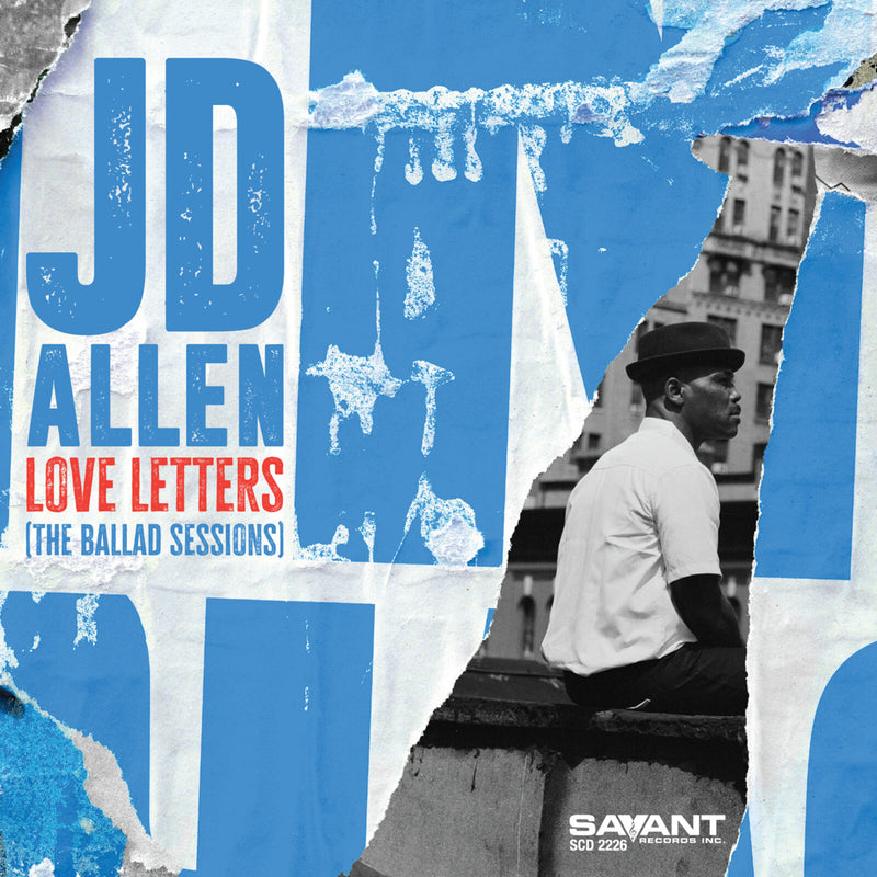JD Allen - Love Letters (The Ballad Sessions) - SCD2226X