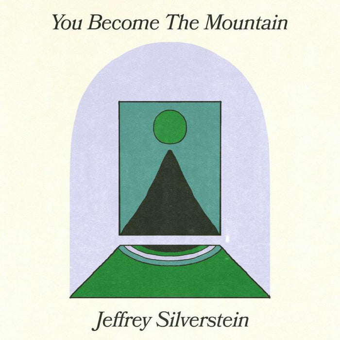 Jeffrey Silverstein - You Become The Mountain - LPARRO0023IE