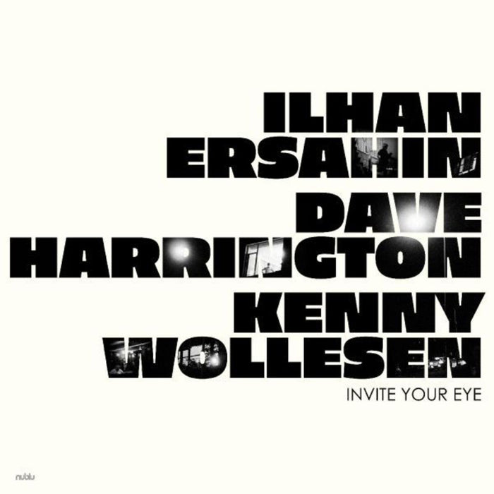 Ilhan Ersahin - Invite Your Eye