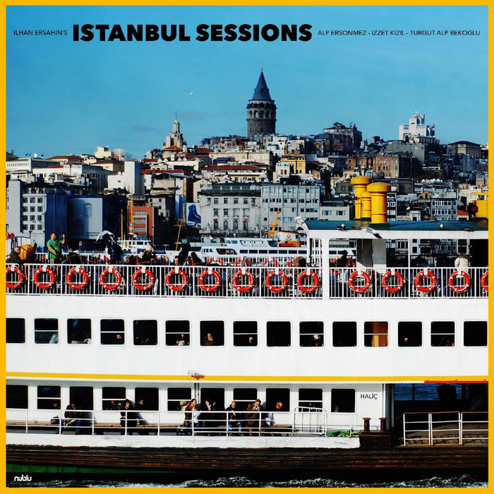 Ilhan Ersahin - Istanbul Sessions: Halic