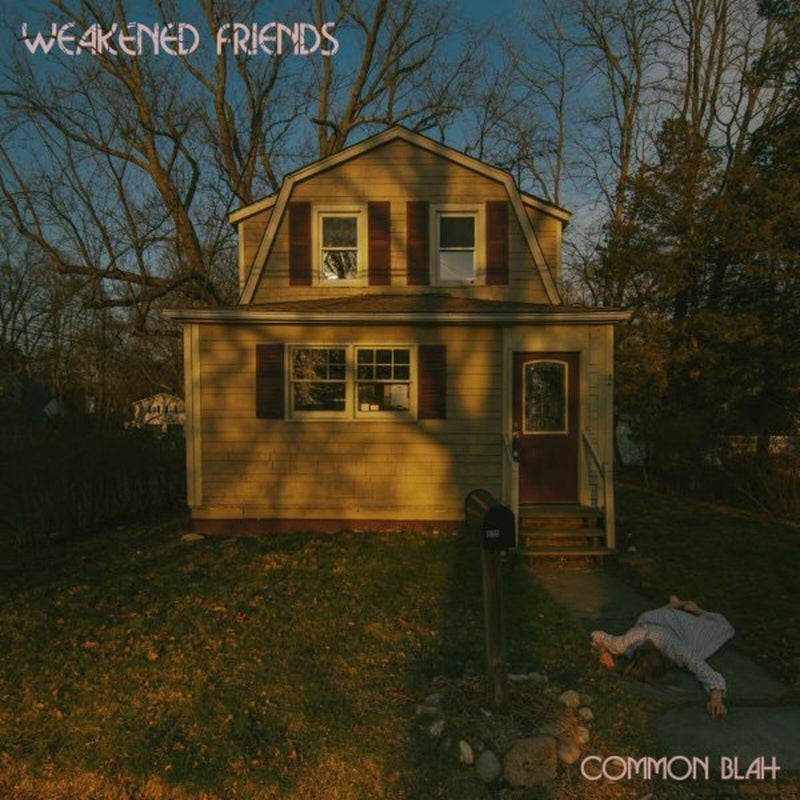 Weakened Friends - Common Blah - LPDG178C2