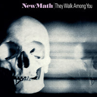 New Math - They Walk Among You (2024 Remastered & Expanded) - CDPSR022
