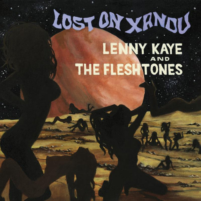 Lenny Kaye &amp; The Fleshtones - Lost On Xandu (Black Friday)