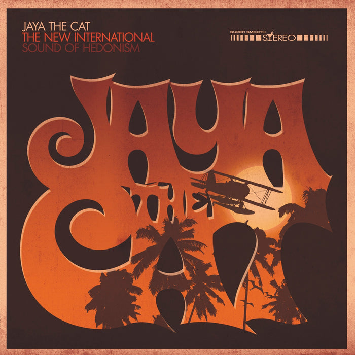 Jaya The Cat - The New International Sound Of Hedonism - UXB013LP