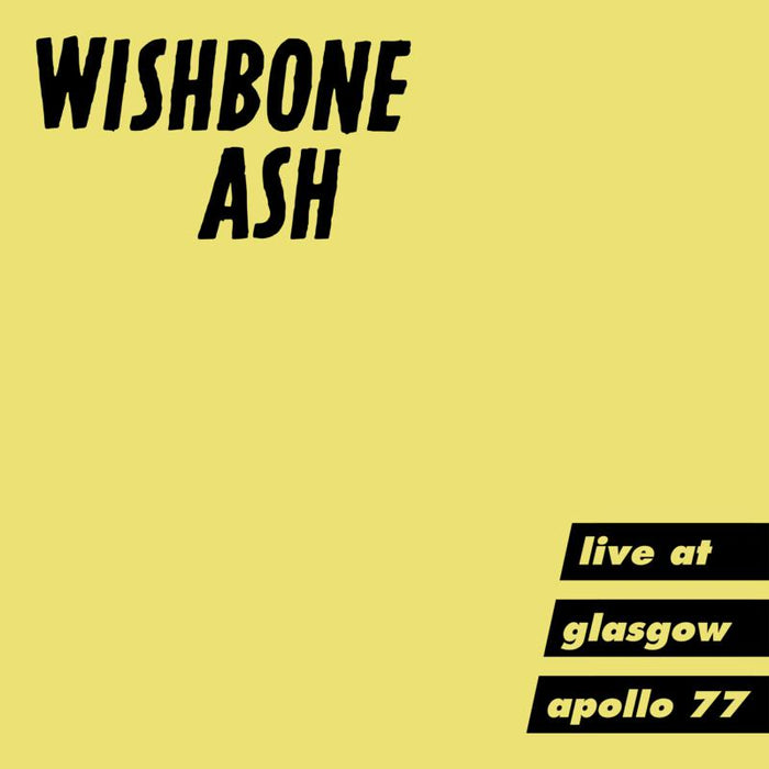 Wishbone Ash - Live At Glasgow Apollo '77 - SMACD1127