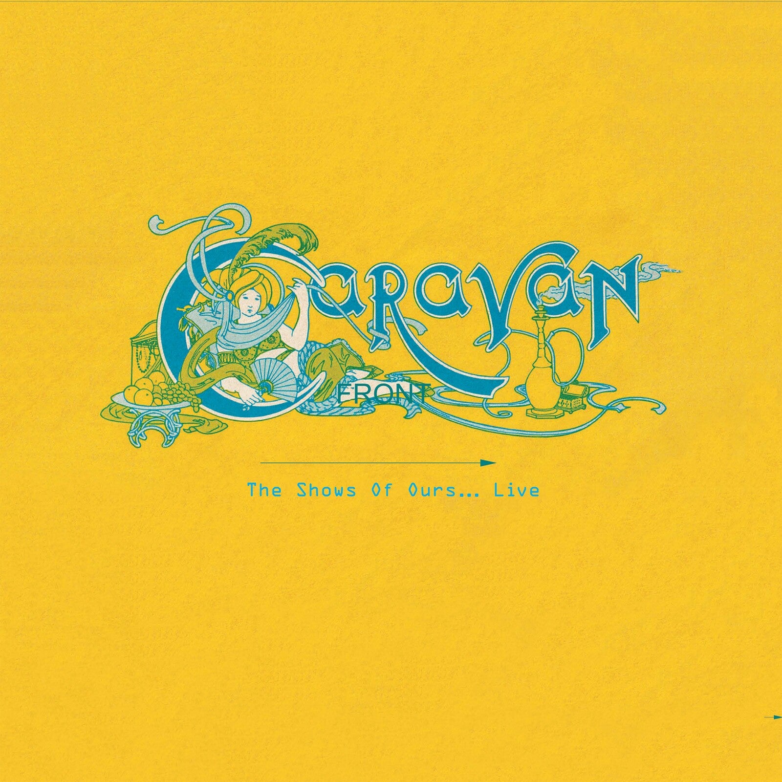 Caravan: The Shows Of Ours Live – Proper Music