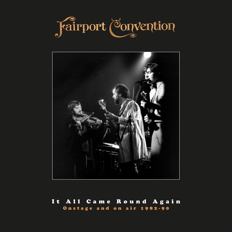 Fairport Convention - It All Came Round Again : Onstage & On Air 1982-90 - SMABX1287