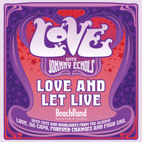 Love with Johnny Echols - Love & Let Live - Live At Beachland Ballroom & Tavern, Cleveland, Ohio - 30th April 2025 - SMACD1351