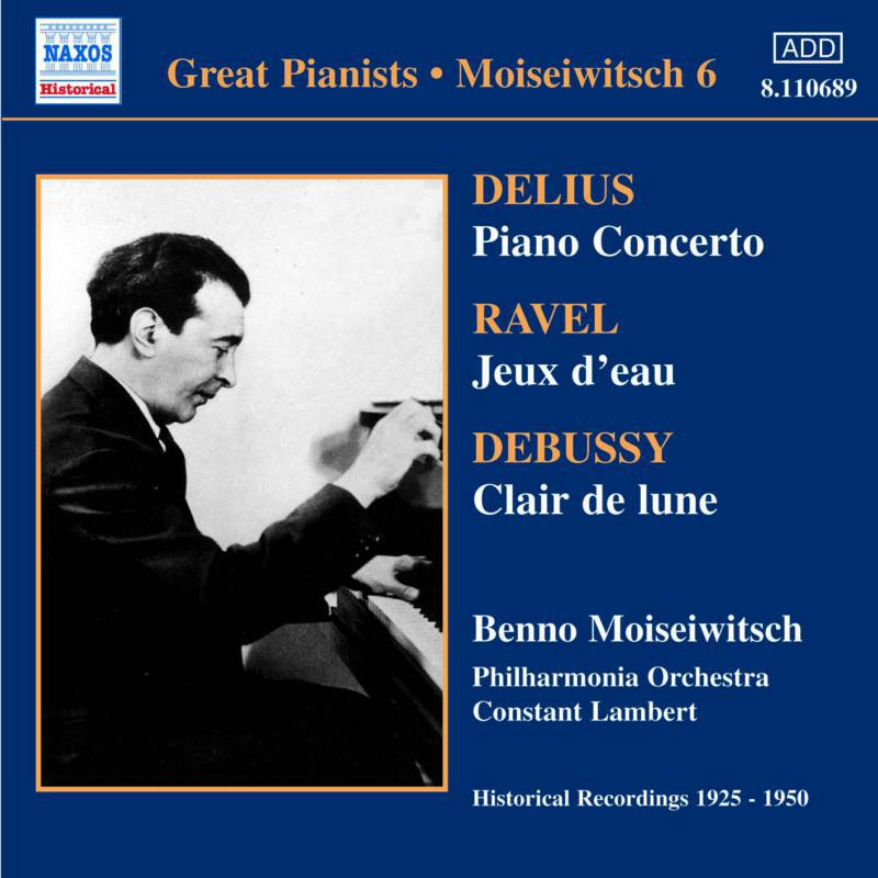Moiseiwitsch - DELIUS: Piano Concerto / RAVEL: Jeux d'eau - 8110689