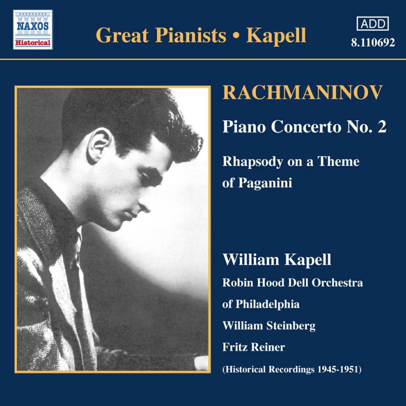 Kapell:R - RACHMANINOV: Piano Concerto No. 2 / Rhapsody on a Theme of Paganini - 8110692