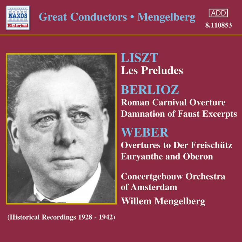 Mengelberg - LISZT: Preludes / WEBER / BERLIOZ: Overtures - 8110853
