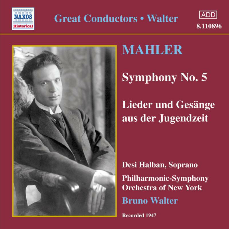 Walter - MAHLER: Symphony No. 5 / Lieder und Gesange aus der Jugendzeit - 8110896