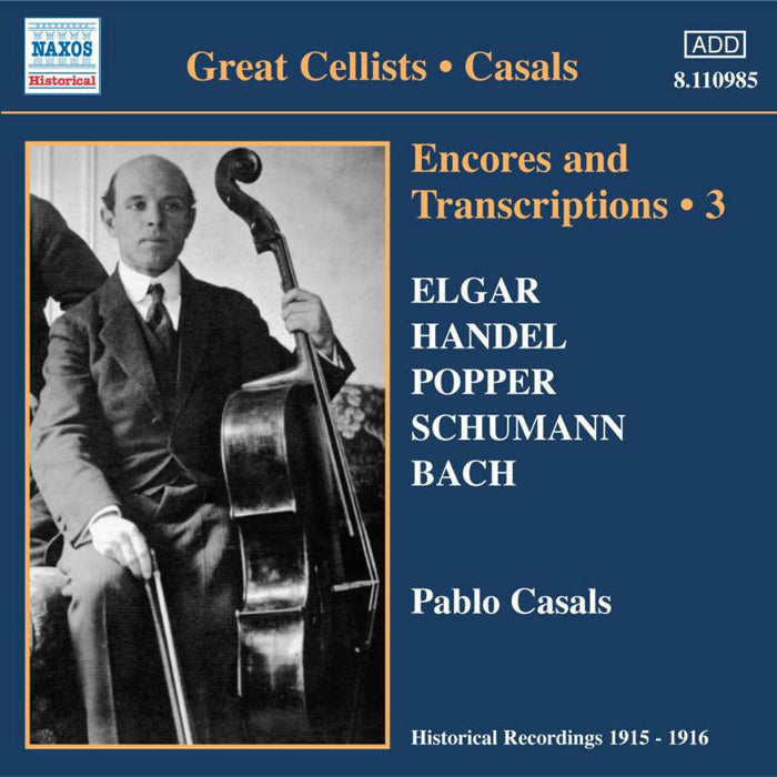 Encores And Transcriptions 3 - CASALS, Pablo: Encores and Transcriptions, Vol. 3 - 8110985