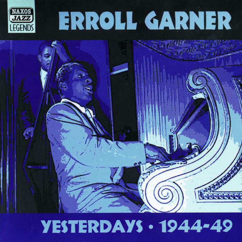 Garner - GARNER, Erroll: Yesterdays - 8120528