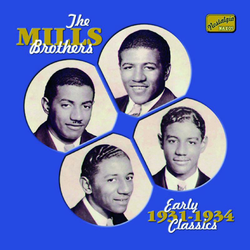 Mills Brothers - MILLS BROTHERS: Early Classics - 8120546