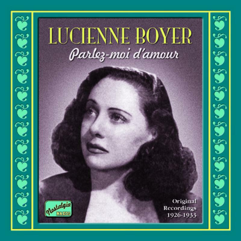 Lucienne Boyer - BOYER, Lucienne: Parlez-moi d'amour - 8120558