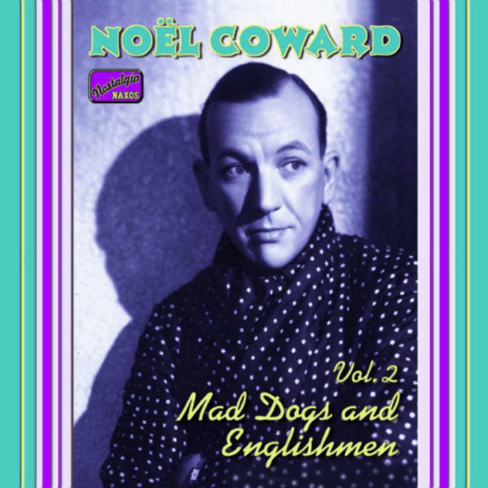 Noel Coward - COWARD, Noel: Mad Dogs and Englishmen - 8120559