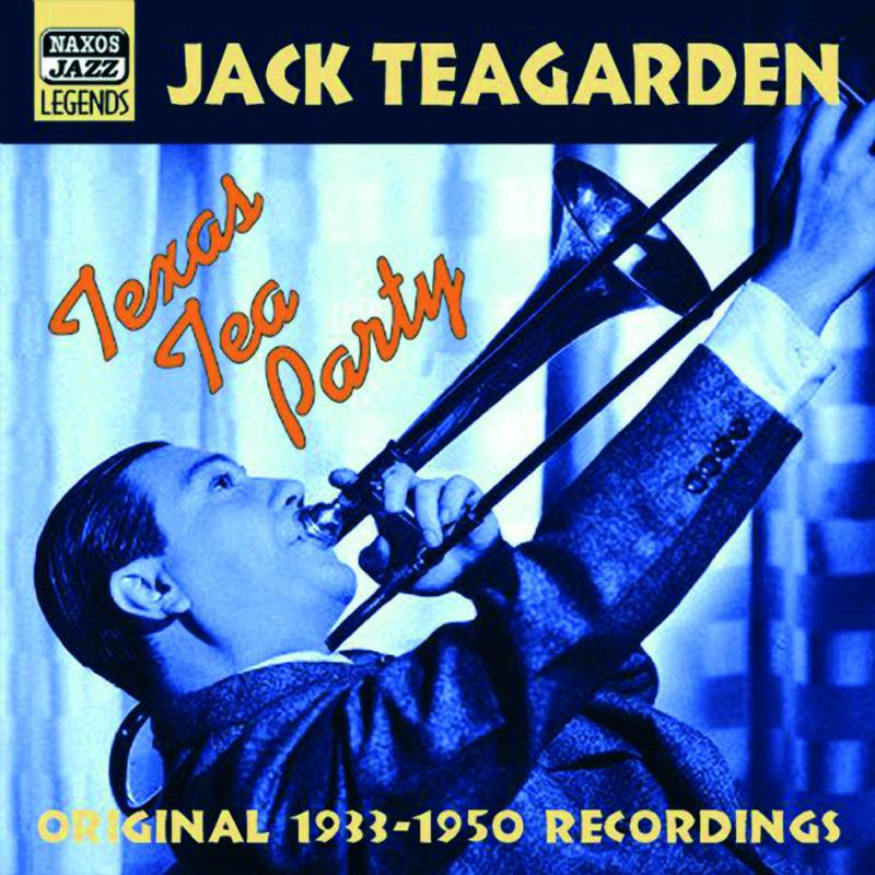 Jack Teagarden - TEAGARDEN, Jack: Texas Tea Party - 8120585