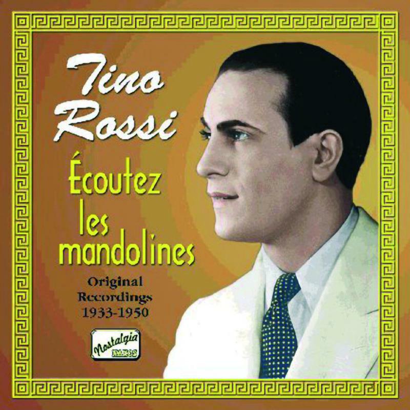 Rossi, Tino - ROSSI, Tino: Ecoutez les mandolines - 8120594