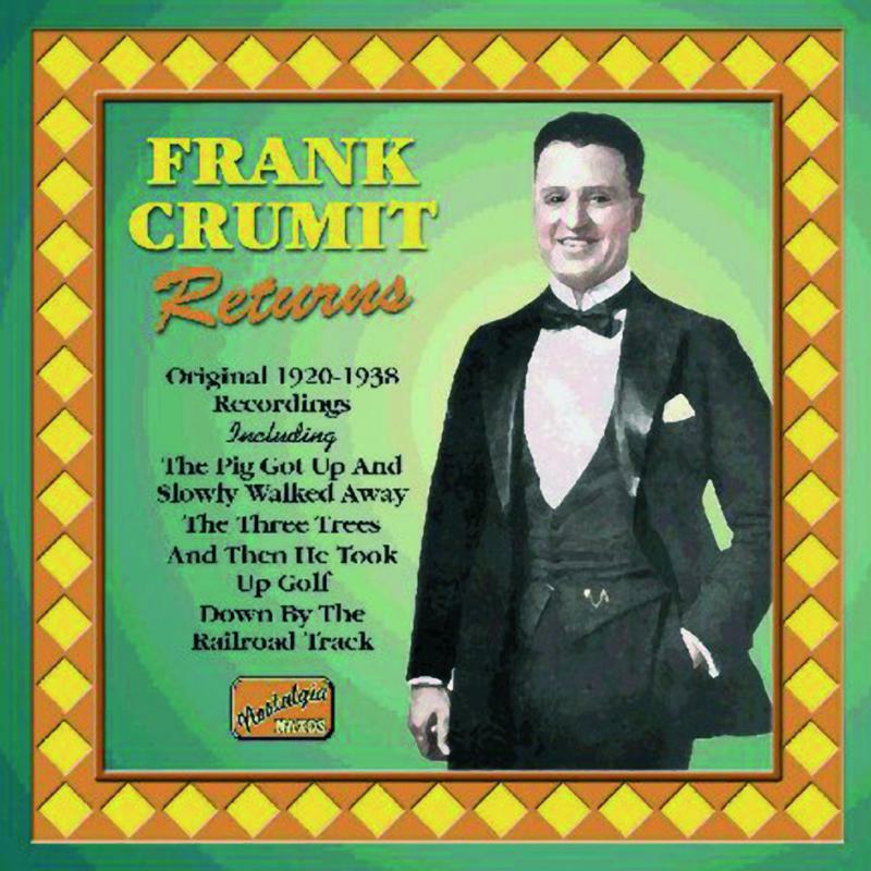 Frank Crumit - CRUMIT, Frank: Frank Crumit Returns - 8120620