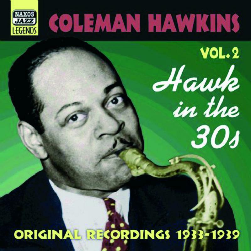 Hawkins, Coleman - HAWKINS, Coleman: Hawk In the 30s - 8120626