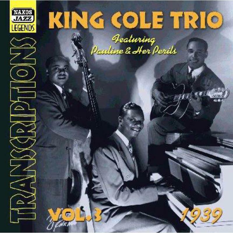 King Cole Trio - KING COLE TRIO: Transcriptions, Vol. 3 - 8120629