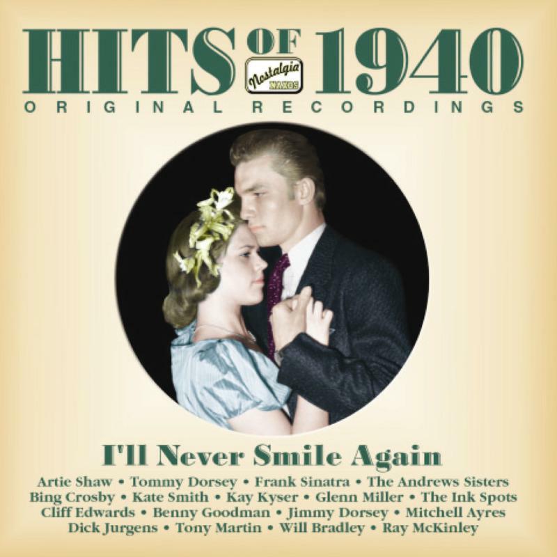 Various Artists - HITS of 1940: I'll Never Smile Again - 8120636