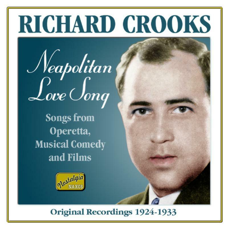 Crooks, Richard - CROOKS, Richard: Neapolitan Love Song - 8120639