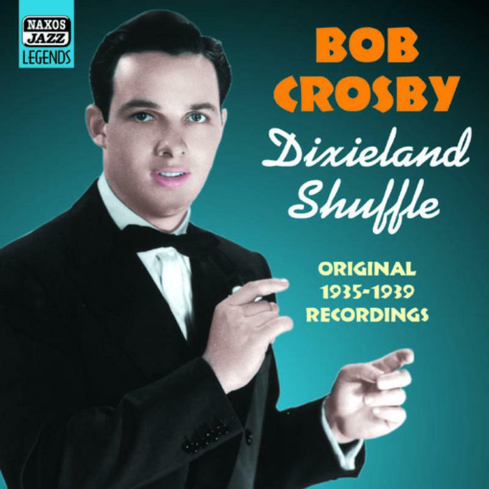Bob Crosby - CROSBY, Bob: Dixieland Shuffle - 8120652