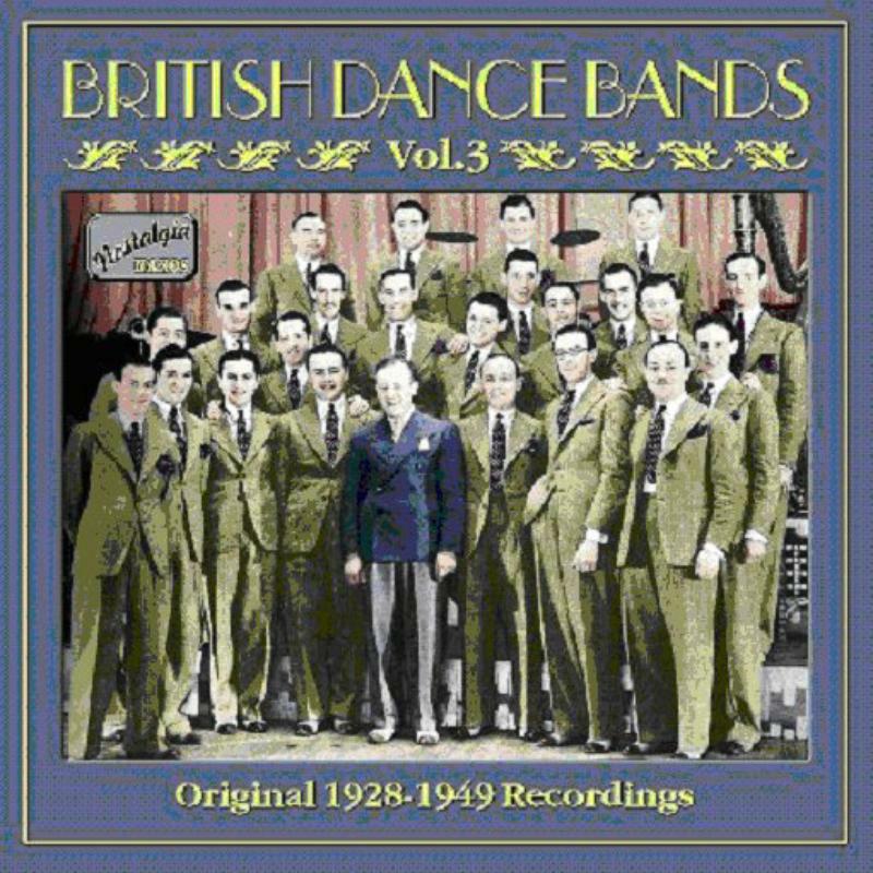 Various Artists - BRITISH DANCE BANDS, Vol. 3 - 8120656